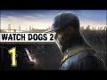 Прохождение Watch Dogs 2 (PC/RUS/60fps) - #1 [Дерзкое начало]