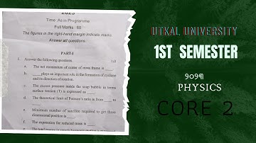 Bsc Physics honors core 2 2023 Utkal University Questions | +3 first semester CBCS Question paper