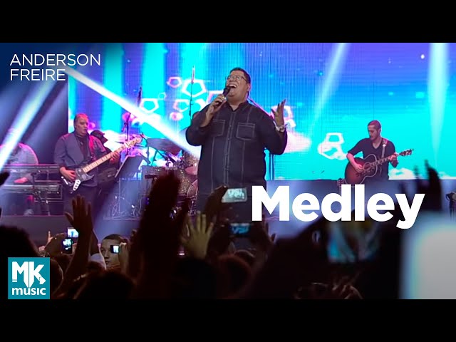ANDERSON FREIRE - MEDLEY