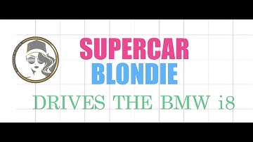 Supercar Blondie and the BMW i8. Also, BMW 8 Series Gran Coupe launch film. 5K. Supercar Blondie and the BMW i8. Also, BMW 8 Series Gran Coupe launch film. 5K.