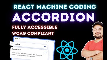 Accordion Component ReactJS (Fully Accessible and WCAG Compliant)  EP5 | React Machine Coding Series