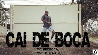 Mc Rebecca, MC TH e Dj Jp - Cai de boca  - Coreografia G da dança