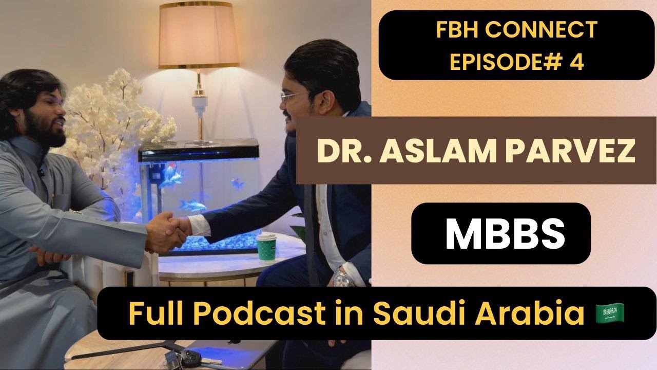 FBH CONNECT EP# 4 | Special Guest Dr. Aslam Perwez (MBBS)