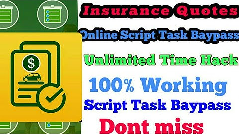 Insurance Quotes App Online Script ! Hacking Tips And Task Bypass ! Earn 200 Daily Unlimted Time