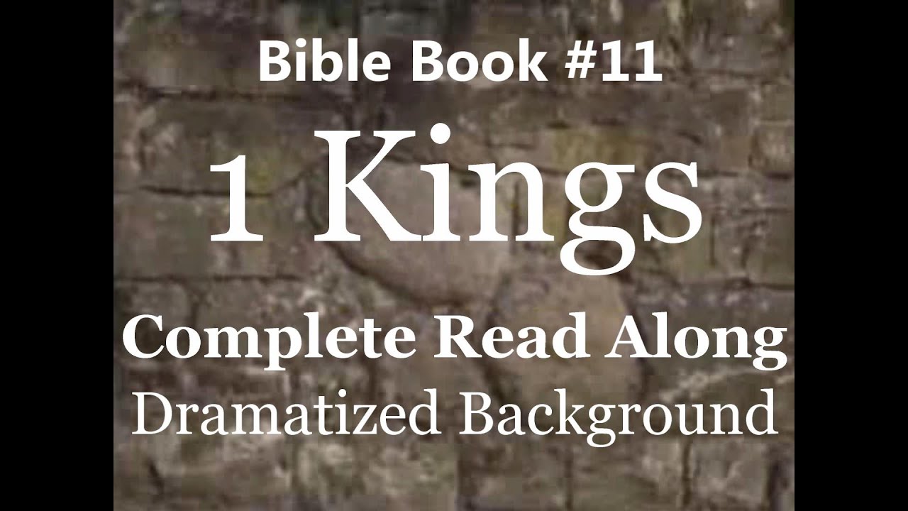 Bible Book 11. 1 Kings Complete - King James 1611 KJV Read Along ...