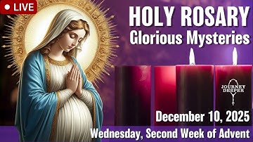 🔴 Rosary Wednesday Glorious Mysteries of the Rosary December 10, 2025 Praying together
