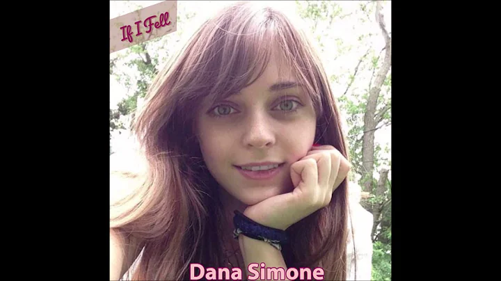 "If I Fell" by DSK's Dana Simone (cover of The Bea...