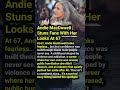 AT 67, Andie MacDowell Stuns Fans With Her Looks #shorts