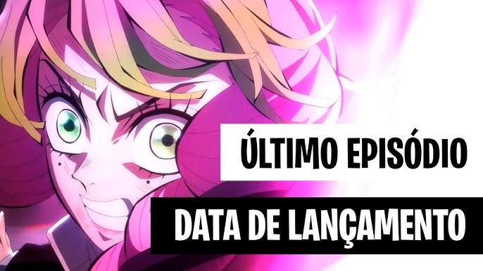 DEMON SLAYER 3 TEMPORADA EP 10 LEGENDADO PT-BR - DATA E HORA