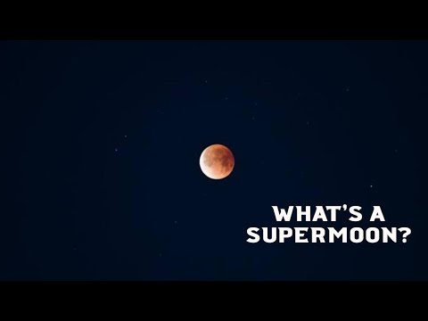 WHAT IS A SUPERMOON ?