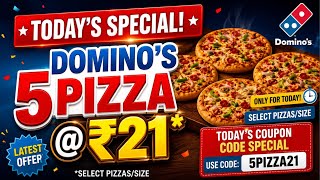 5 DOMINOS PIZZA for ₹21😋|dominos coupon code today|Domino's Pizza offer|dominos pizza offers today
