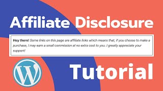 Full How To Add an Affiliate Disclosure to Your WordPress Posts Update