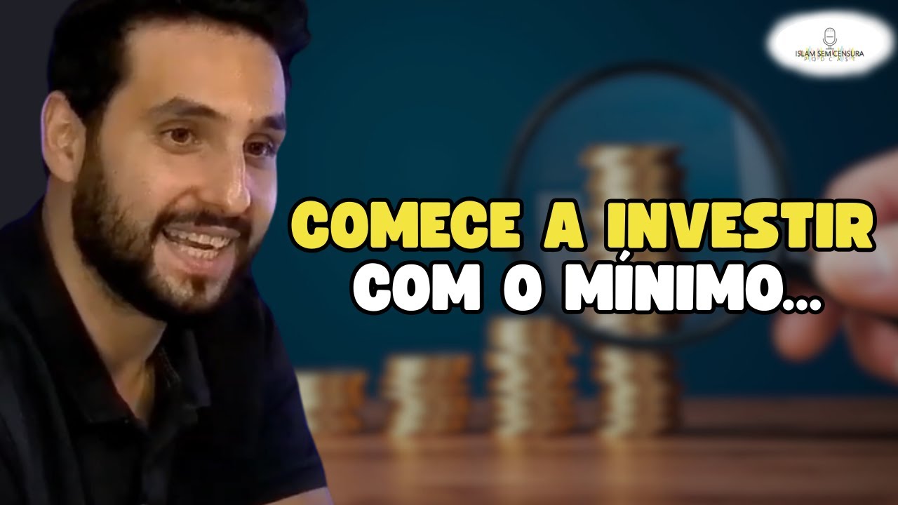 COMECE A INVESTIR COM O MÍNIMO... // Corte do Podcast Islam Sem Censura