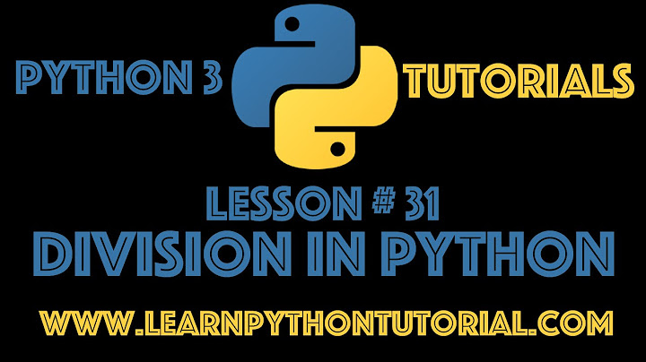 Python Tutorial: Division in Python - Python Numbers #31