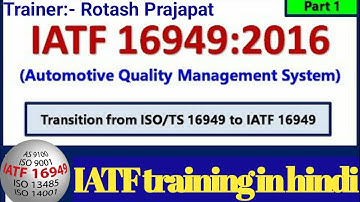 IATF 16949:2016 Training in hindi International automotive task force Training