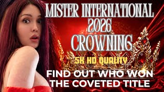 MISTER INTERNATIONAL 2026 CROWNING 👑 WHY MISTER TURKIYA IS PISSED!🤩🔥