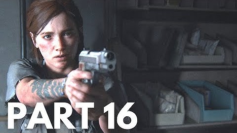 The Last of Us 2 Full Game - Walkthrough Part 16 (PS5 4K HDR)