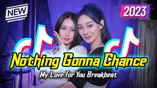 DJ Nothing Gonna Change My Love For You Breakbeat Remix 2023