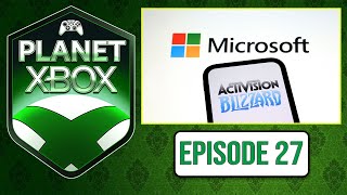 Microsoft Activision Blizzard Layoffs - Planet Xbox EP 27