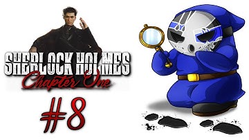 Sherlock Holmes: Chapter One | Let