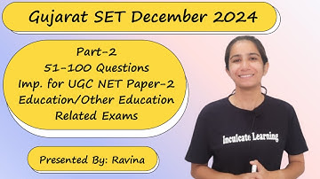 Part-2 Gujarat SET December 2024 Education Solved Paper @InculcateLearning #gset #ugcneteducation