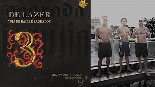 DE LAZER - Raflow, Bren, Jhowzin (Prod LB Único) | EP Sagrada Familia’23