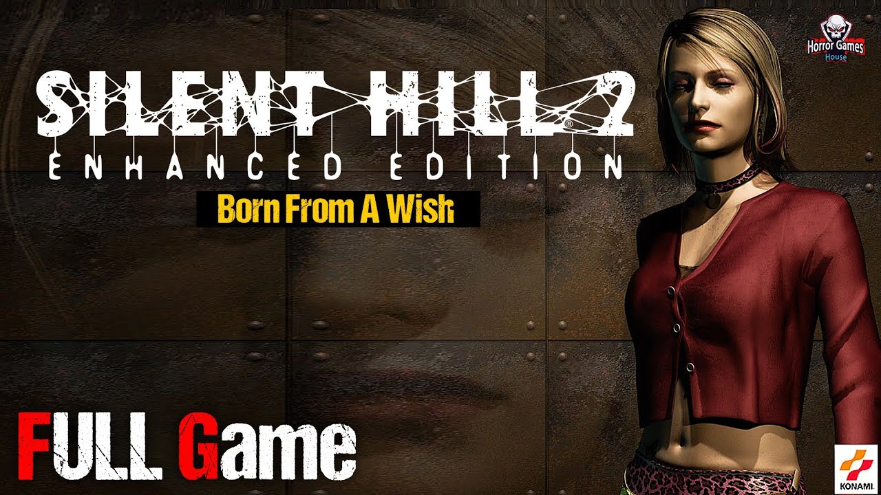 SILENT HILL 2: ENHANCED EDITION, FULL GAMEPLAY WALKTHROUGH