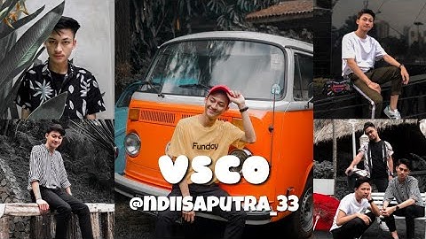 VSCO Tutorial | Cara Edit Foto Ala Selebgram @ndiisaputra