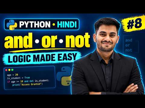 Python Logical Operators in Hindi | and, or, not Explained #8