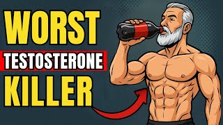 The 10 Worst Testosterone Killers (Men Over 40 Must Avoid!)