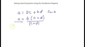 Solving Literal Equations Using the Distributive Property