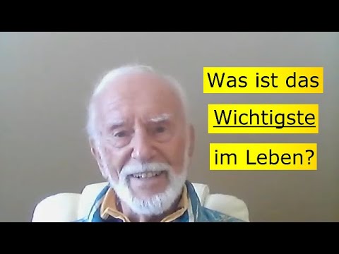 Video: Was Ist Das Wichtigste Im Leben