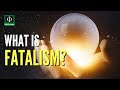 Understanding Fatalism, Determinism, and Free Will