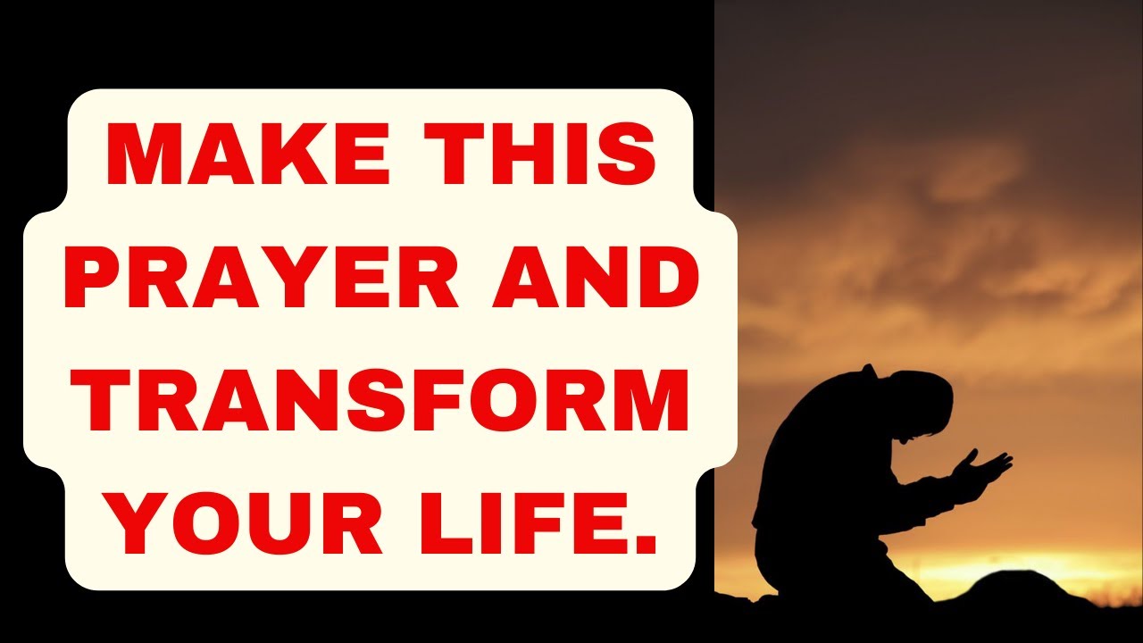 Powerful prayer that can transform your life forever, God wants to talk ...