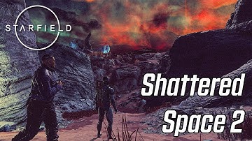 Starfield NG+ | Shattered Space Playthrough