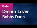 Dream lover  bobby darin  karaoke version  karafun