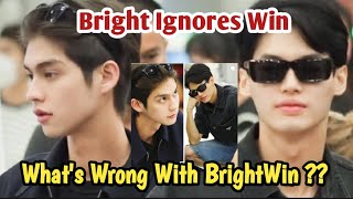 BRIGHT IGNORES WIN || What's Wrong With BrightWin