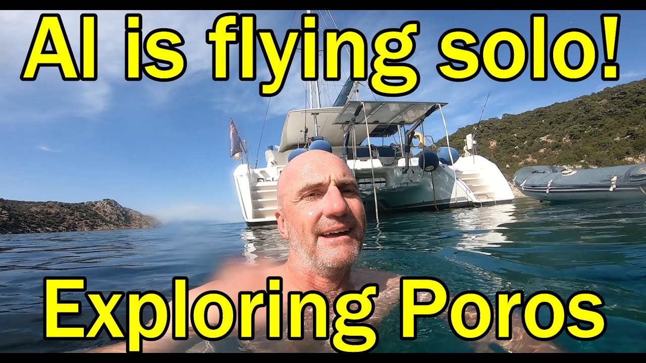 Al is flying solo and exploring Poros! (Sailing Dakini – Leave to Roam Ep. 72)