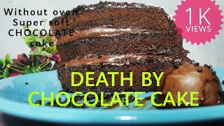 Death by chocolate cake without oven ...