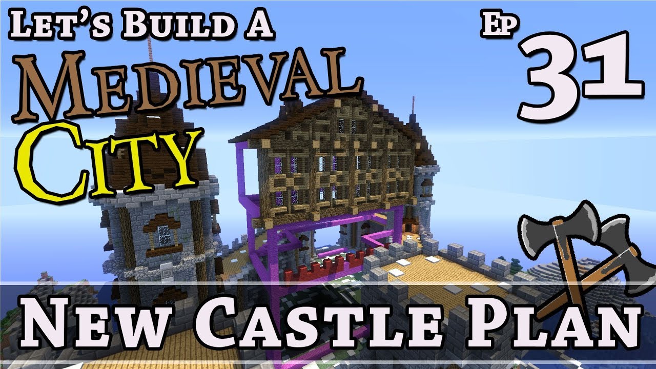 How To Build A Medieval City :: E31 :: New Castle Plan :: Minecraft ...