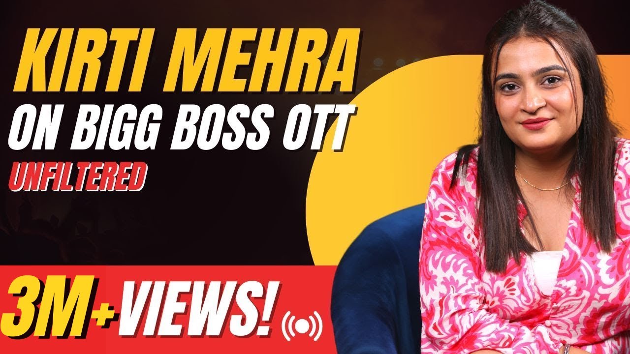 @KirtiMehra  On Bigg Boss OTT, YouTube and Life | Exclusive Interview | Her Zindagi