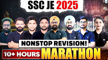 SSC JE 2025 | Nonstop 10+ Hours Marathon | Be Exam Ready!