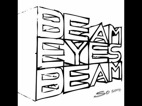 Beam Eyes Beam - So Sorry.. (2011)