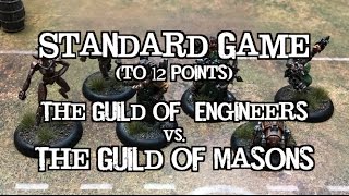 Guild Ball - Season III Match Report - Ep 14 - Engineers vs. Masons