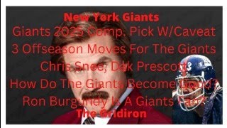 The Gridiron - New York Giants Giants 2025 Comp Pick W/Caveat. 3 Offseason Moves For The Giants.