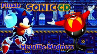 Sonic CD Finale - Metallic Madness Zone (100%)
