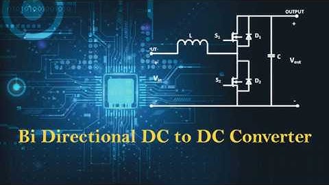 Bi directional Converter - Power Electronids Tutorials