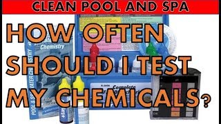 How Often Should I Test My Pool Chemicals