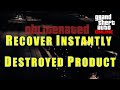 How to recover your destroyed product instantly in Gta Online