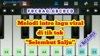 Melodi intro lagu selembut salju | Lagu tik tok viral